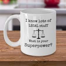 Coffee mug — 'I know lots of LEGAL stuff. What is your Superpower?'